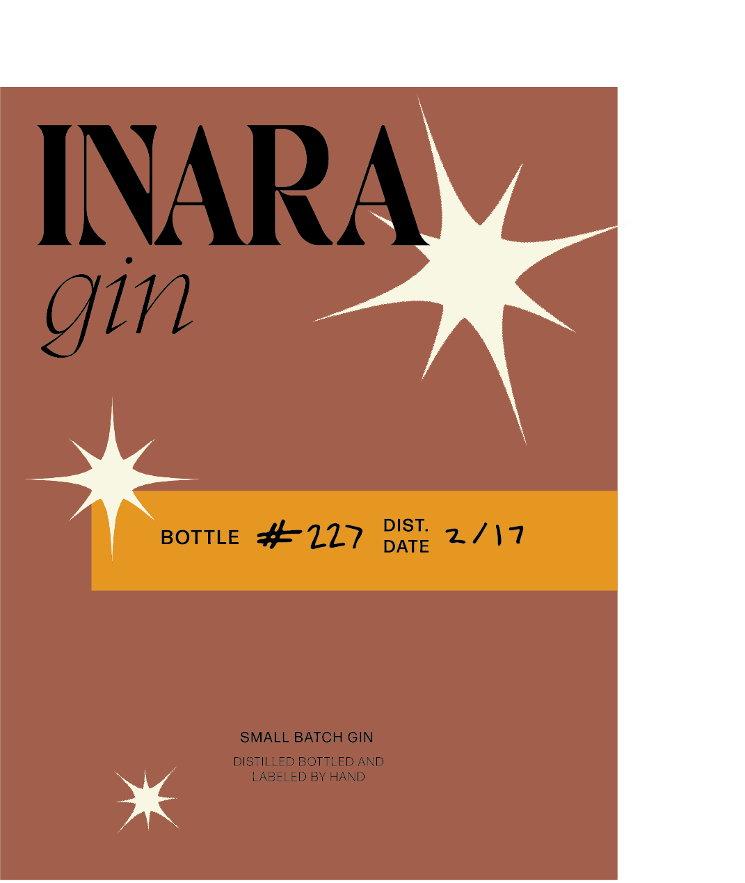 The Inara Gin label thay reads Bottle number 227 Dist. Date: 2/17 Small Batch Gin, distilled,bottled, and lebeld by hand